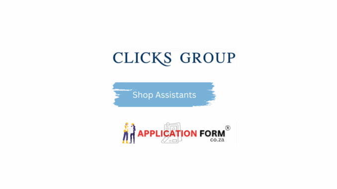 Clicks Vacancies 2025