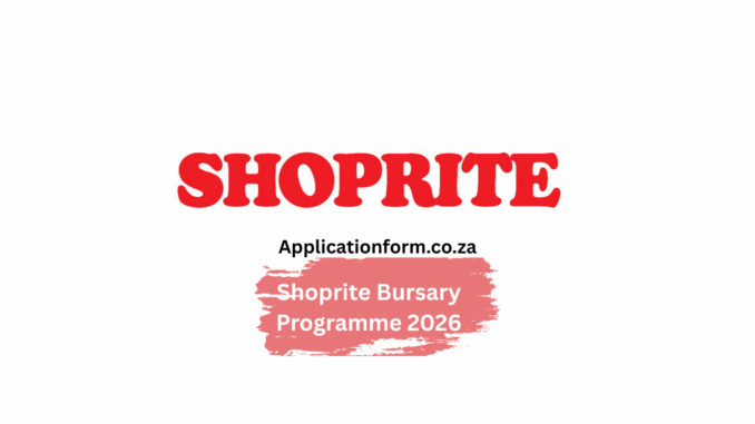 Shoprite Bursary Programme 2026
